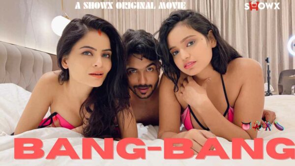 bang bang showx xxx film - Indianwebporn